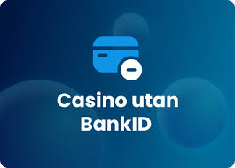Spela Casino Utan BankID - En Ny Dimension av Spel Spela Casino Utan BankID - En Ny Dimension av Spel