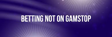 The Rise of Non GamStop Bookmakers An In-Depth Guide