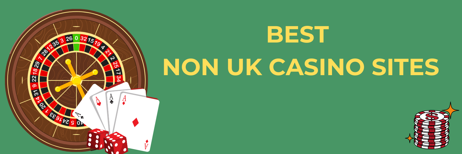 Trusted Non UK Casinos A Guide to Safe Gambling Trusted Non UK Casinos A Guide to Safe Gambling